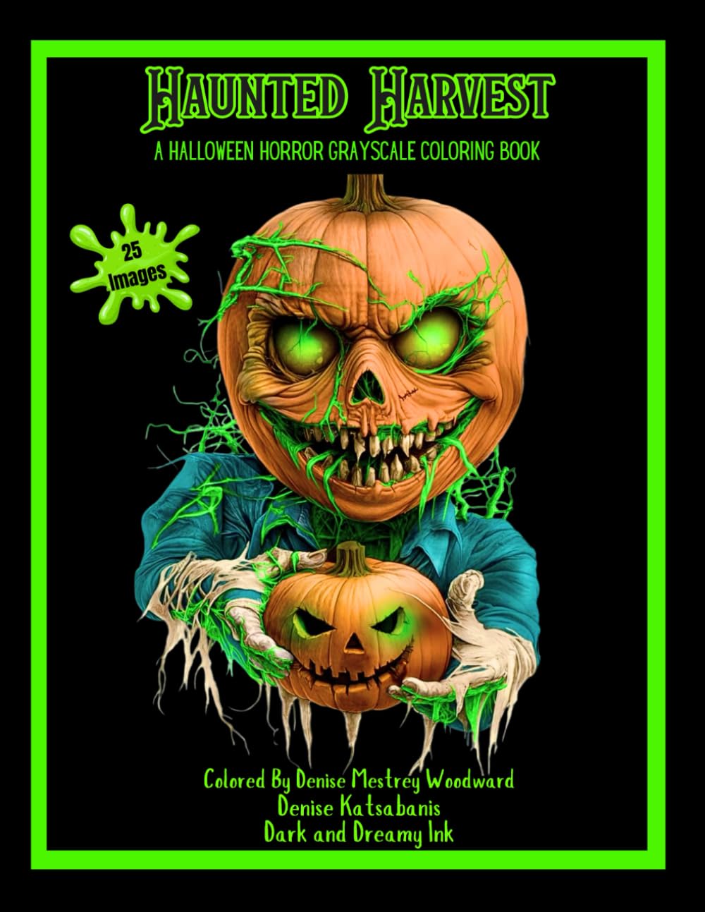 Haunted Harvest: A Halloween Horror Grayscale Coloring Book