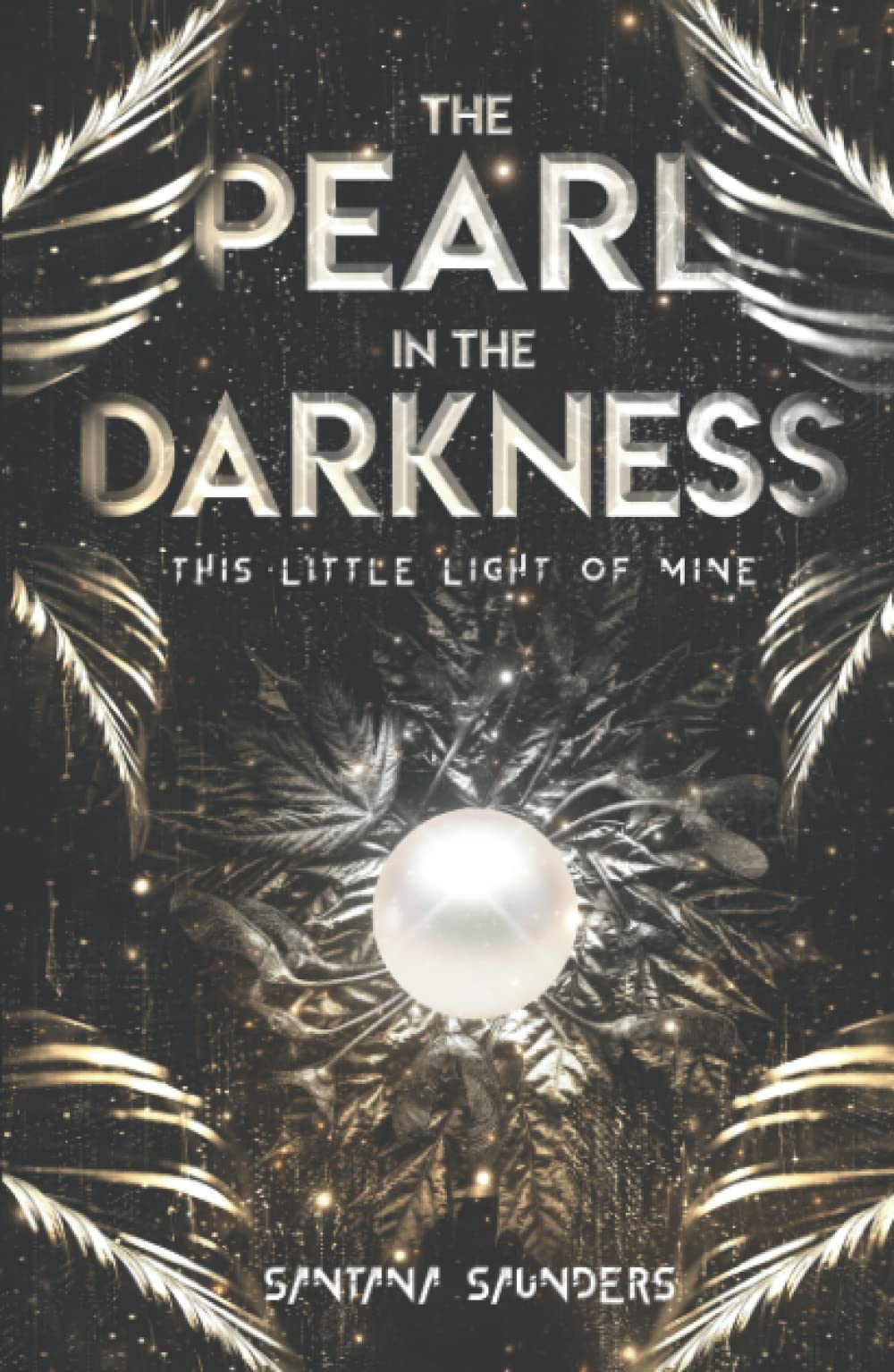 The Pearl in the Darkness: A Dystopian Apocalyptic Fantasy Novel