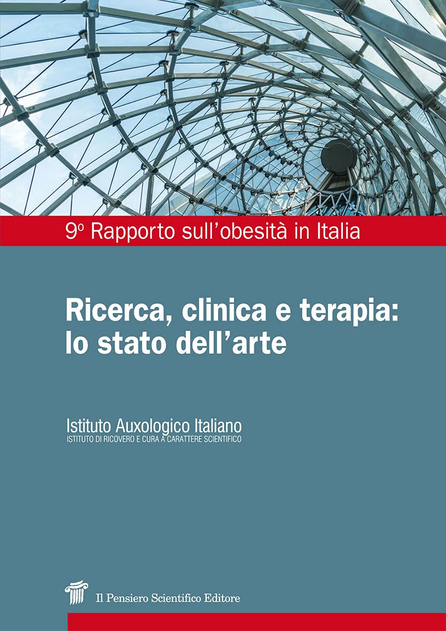 Ricerca clinica e terapia lo stato dell'arte. 9° rapporto sull'obesità in Italia