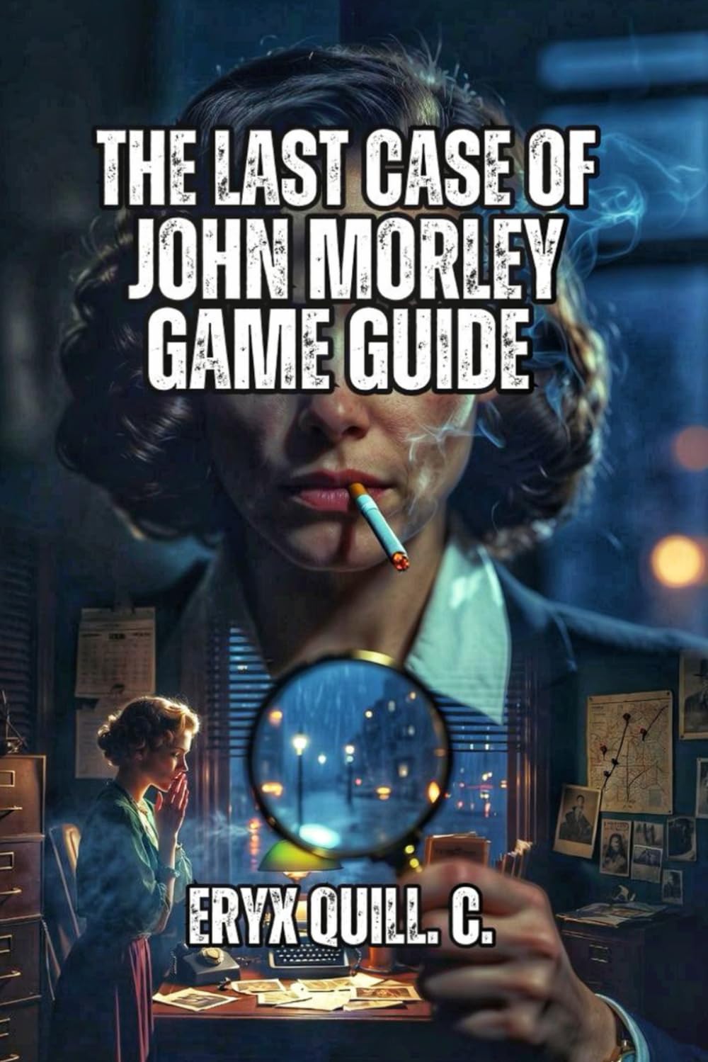 The Last Case of John Morley Game Guide: Master the Manor, and Solve a 20-Year-Old Tragedy with Confidence