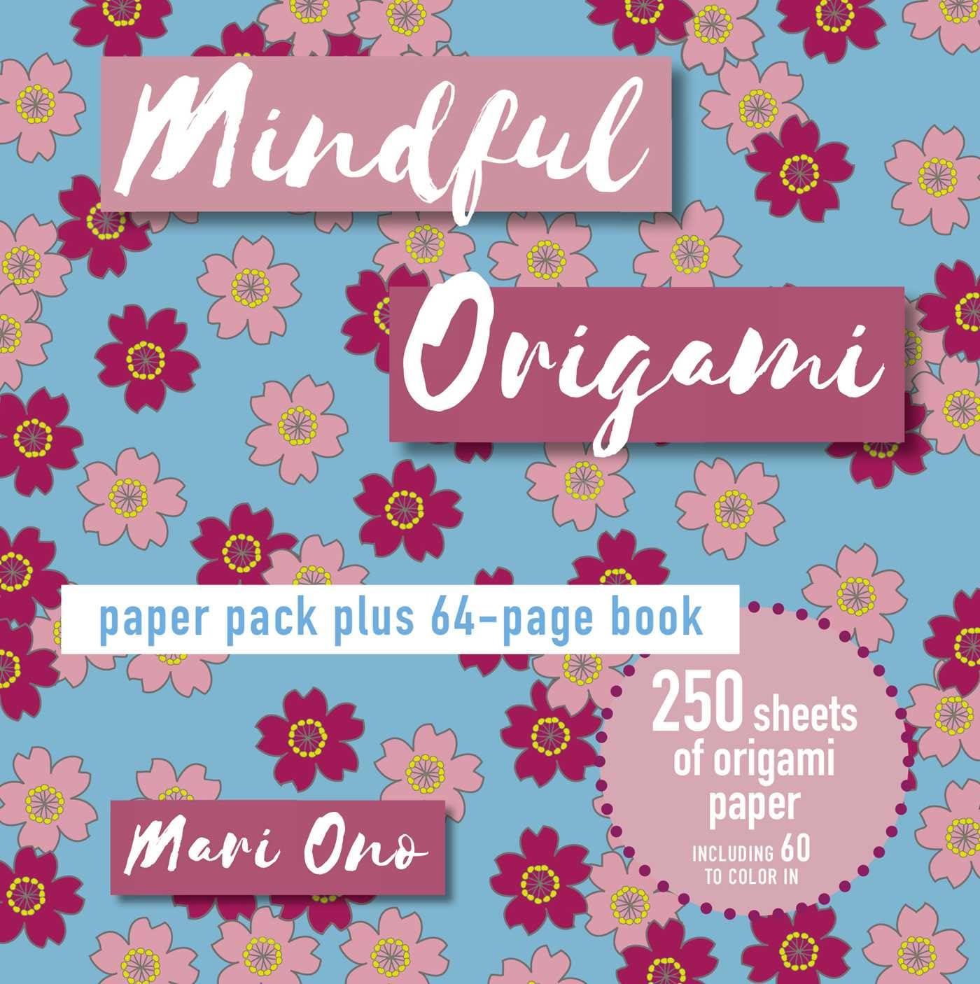 Mindful Origami : Paper Block Plus 64-Page Book by Mari Ono (2021, Trade ...