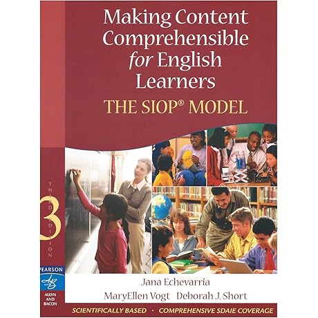 Making Content Comprehensible: The SIOP Model; 3rd Edition