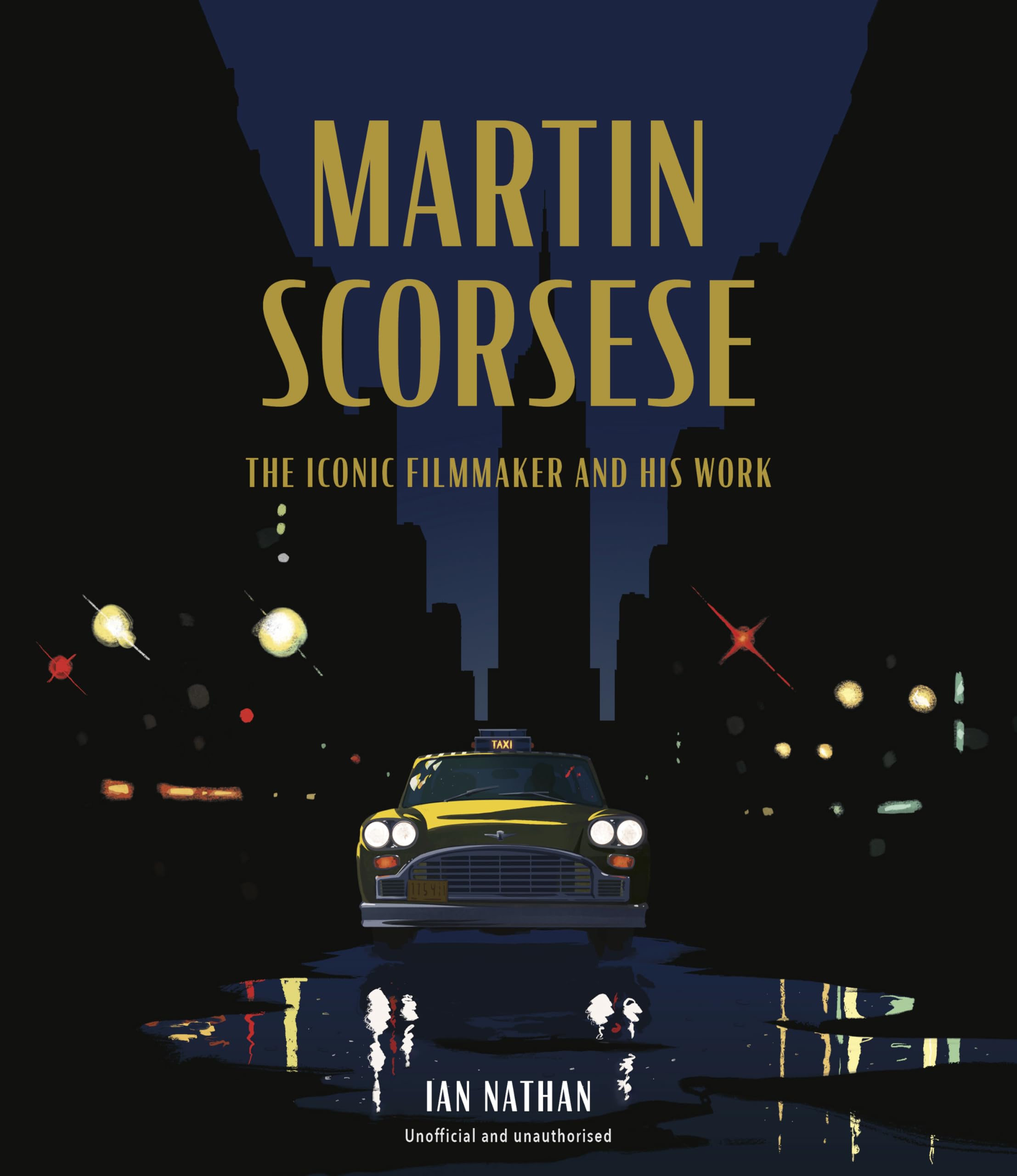 Martin Scorsese: The Iconic Filmmaker and His Work: Nathan, Ian