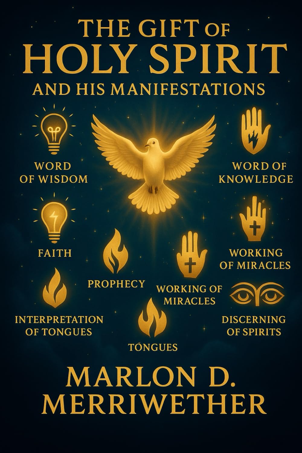 The Gift of Holy Spirit and HIS Manifestations