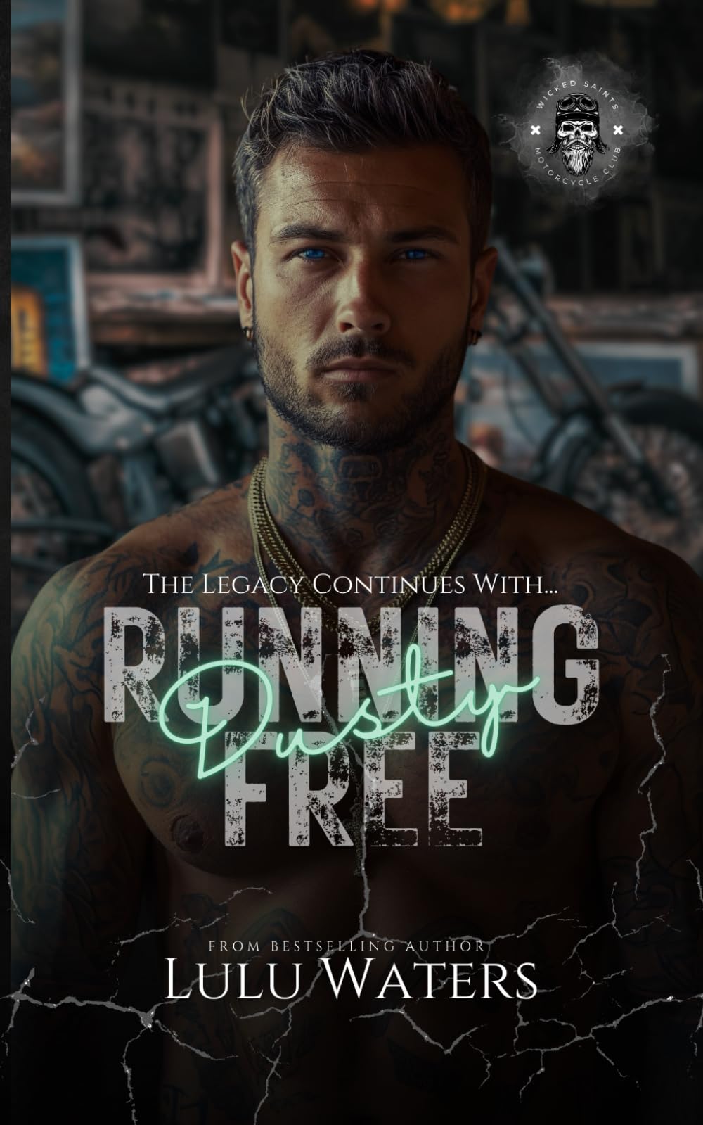RUNNING FREE: A WICKED SAINTS MC ROMANCE