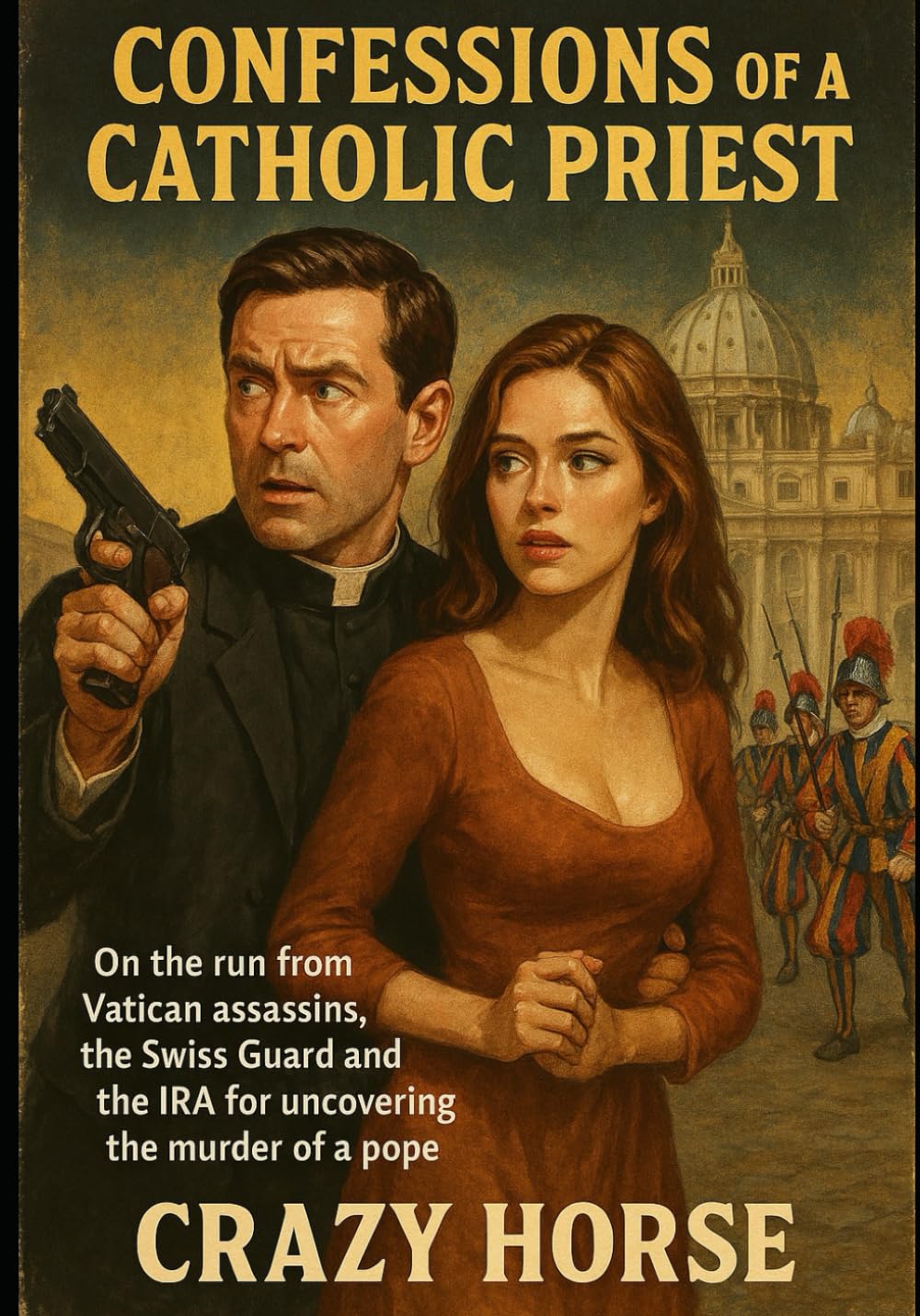 Confessions of a Catholic Priest (The Confessional Series)