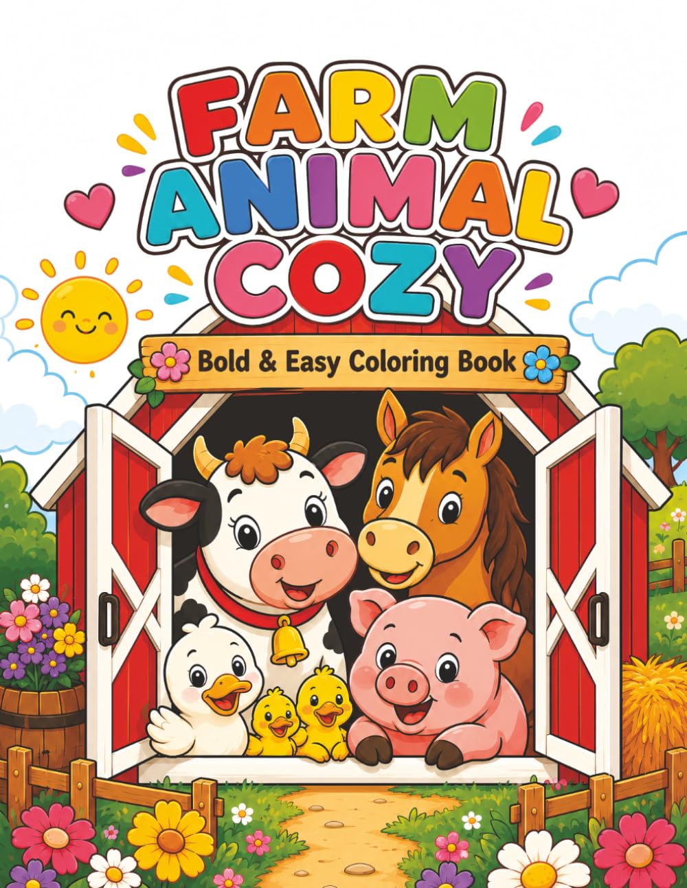 Farm Animal Cozy: Bold & Easy Coloring Book | 40 Adorable Farm Animal Scenes for Kids, Teens, Adults & Seniors