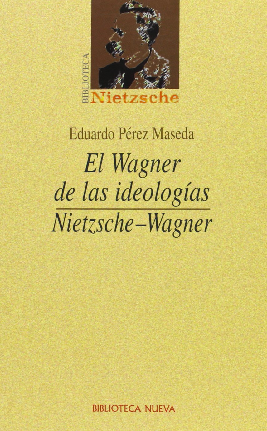 Nietzsche-Wagner livre El Wagner de las ideologías pour votre salon