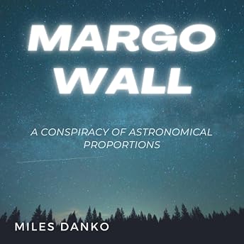 Margo Wall Audiobook by Miles Danko episode artwork