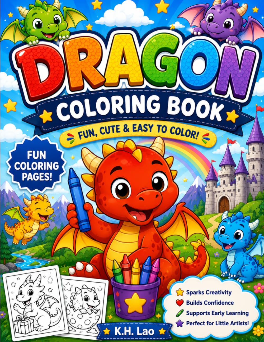 Dragon Coloring Book for Kids Ages 3-6: Cute Dragons Coloring Pages: A Fun Fantasy Coloring Activity Book with Easy, Bold & Simple Illustrations for Toddlers and Preschoolers