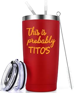 Tito Vodka, Titos Merchandise, This Is Probably Titos - 20oz Insulated Travel Tumbler, Tito Gifts, Funny Christmas Birthday Gifts for Women Mom Wife BFF Daughters Friends Sister Aunts, Red