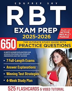 RBT Exam Prep: The Ultimate Study Guide with 525 Practice Questions, In-Depth Answer Explanations, and Winning Strategies for Complete Preparation and Test Success