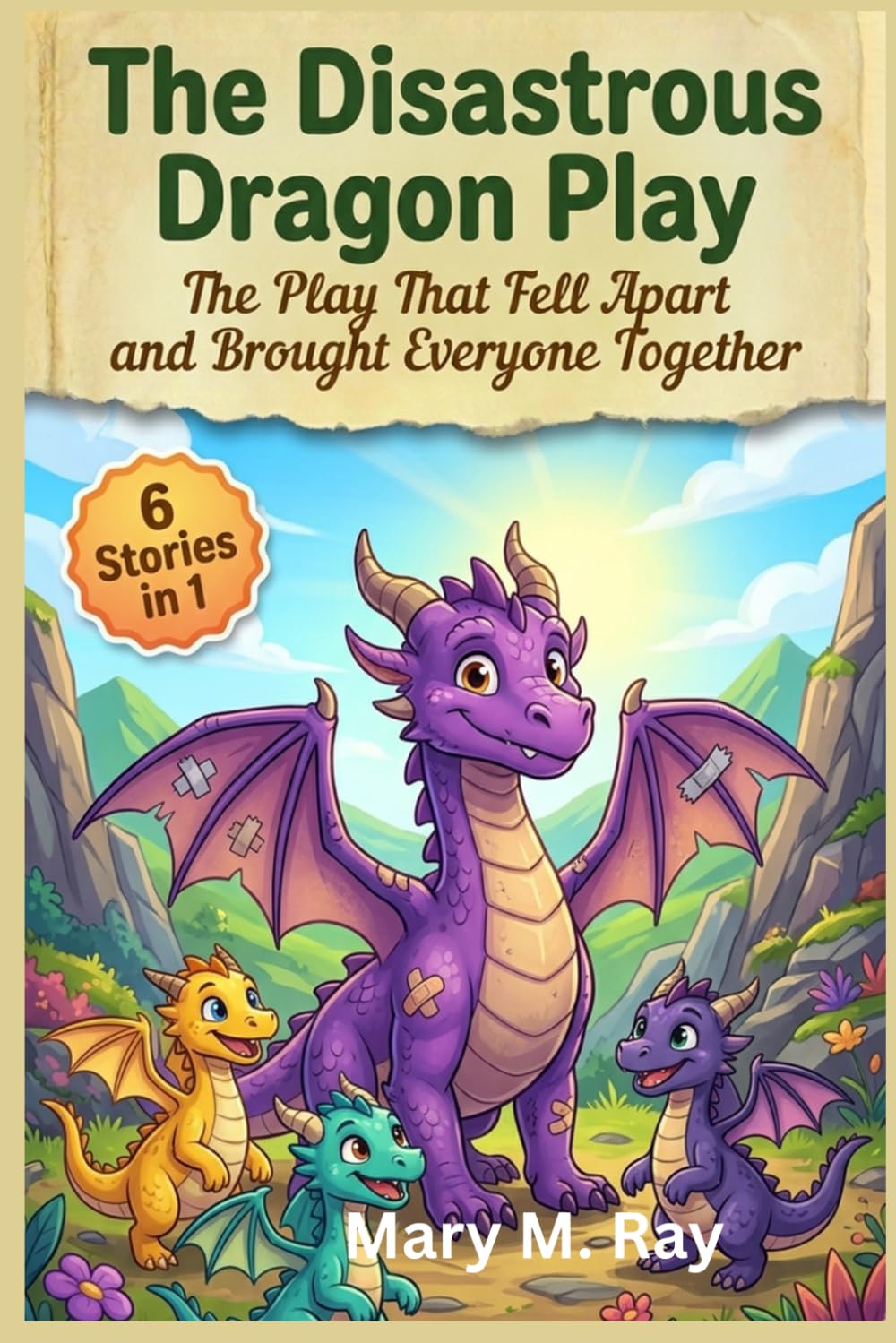 The Disastrous Dragon Play: The Play That Fell Apart and Brought Everyone Together (children learning store)