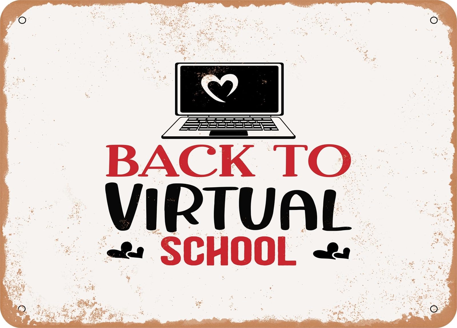 Metal Sign - Back to Virtual School - Vintage Look Sign home decor