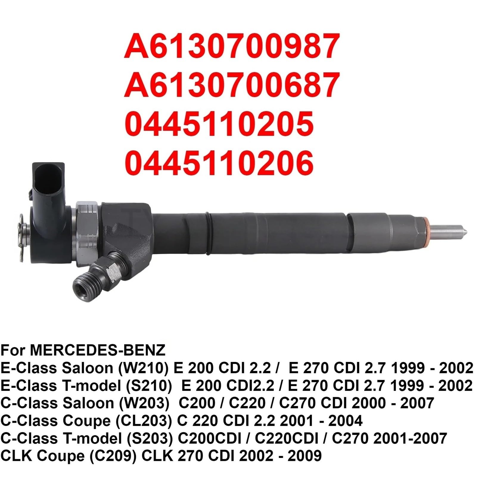Ajuste for Mercedes-Benz E220 E270 C200 C220 C270 CDI 2000-2003 A6130700987 A6130700687 0445110205 0445110206 inyector de combustible diésel(A6130700987)