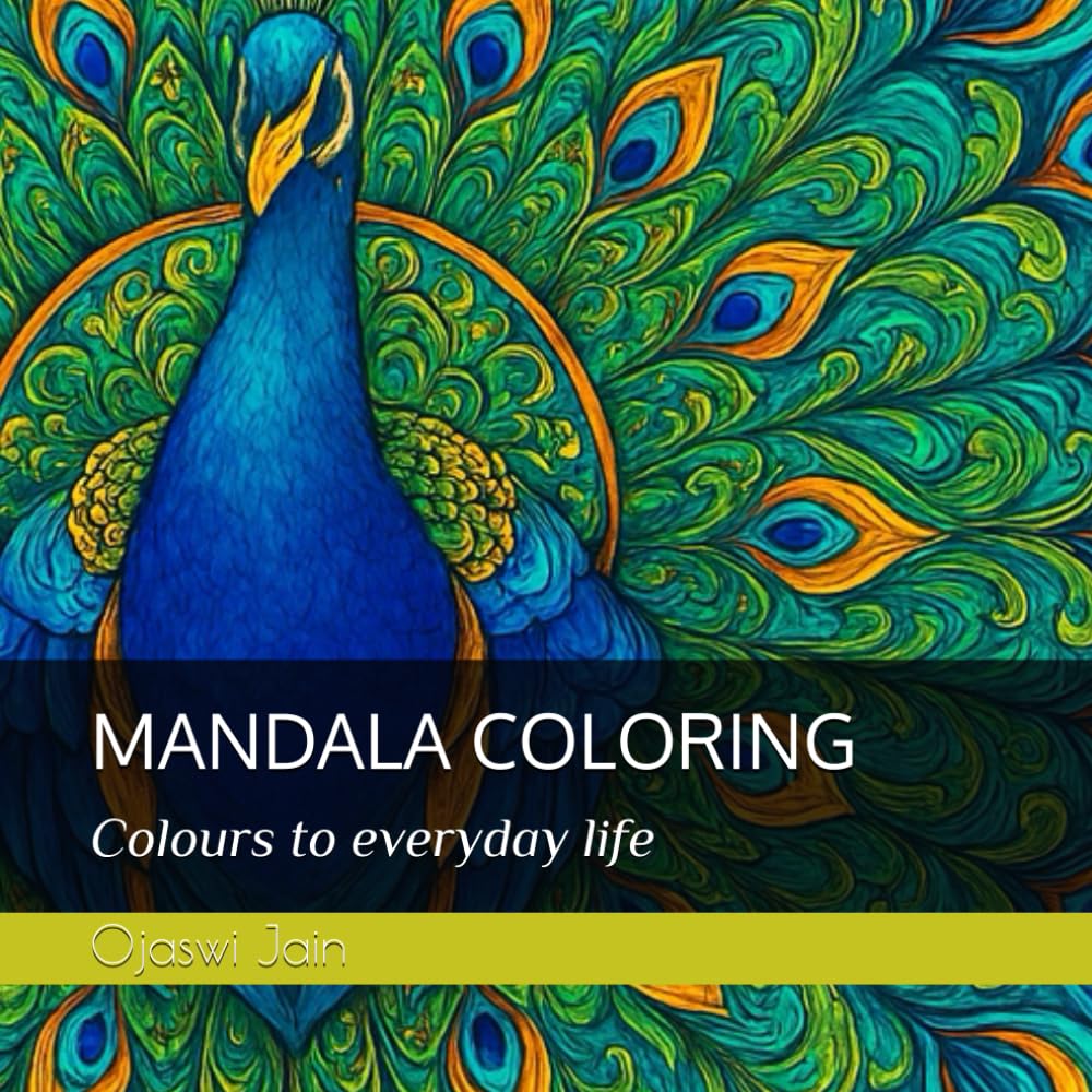 MANDALA COLORING: Add colours to everyday life