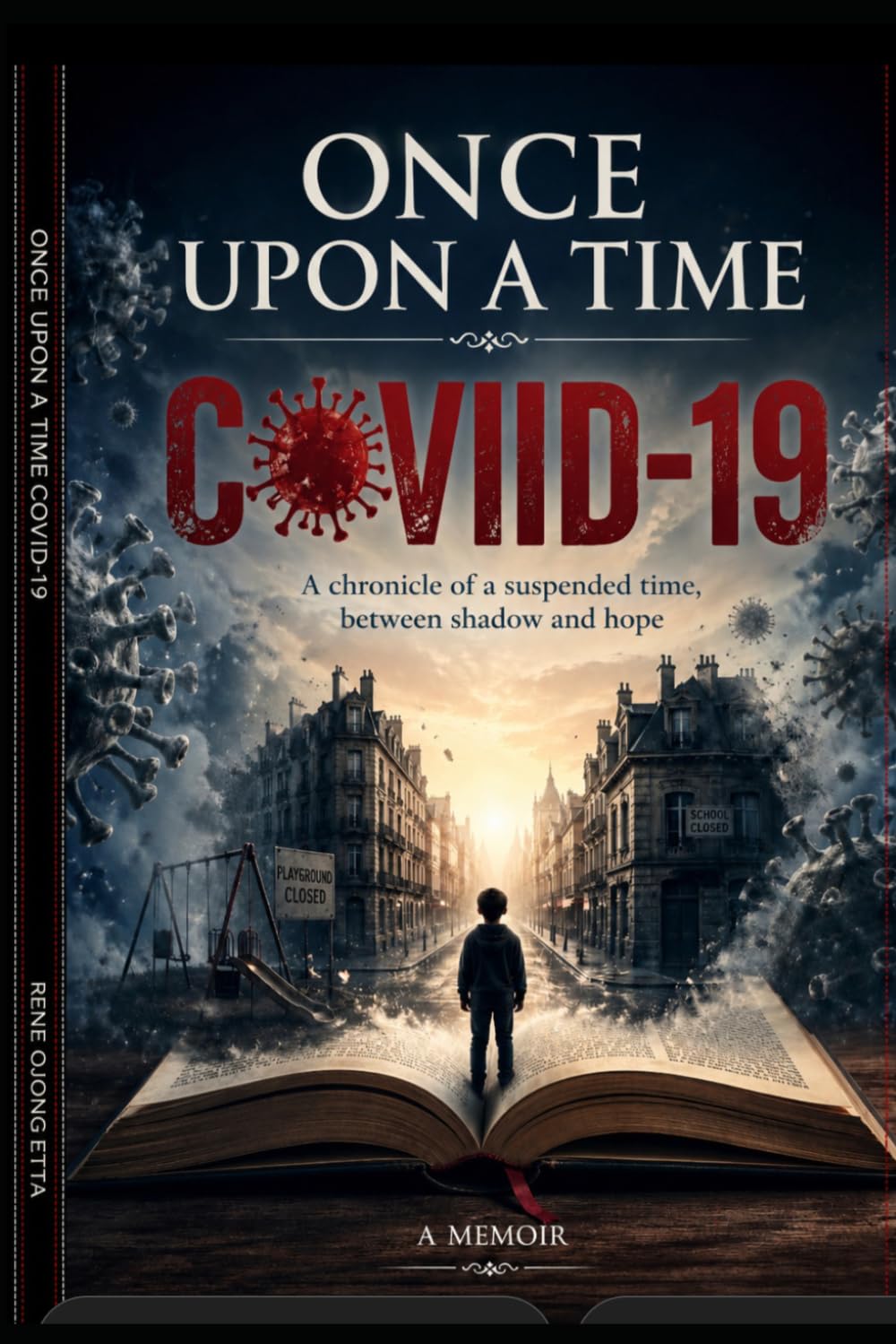 ONCE UPON A TIME COVID-19: When humanity stood still