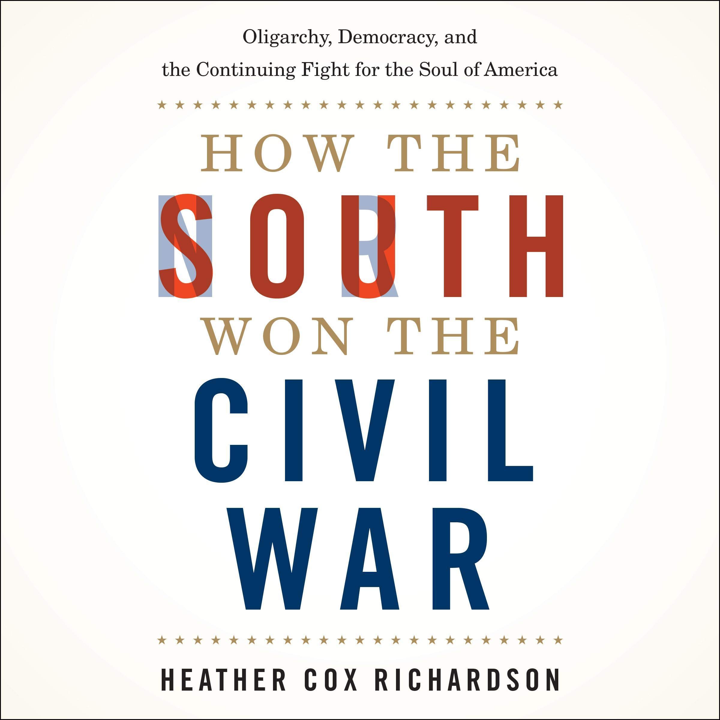 How the South Won the Civil War