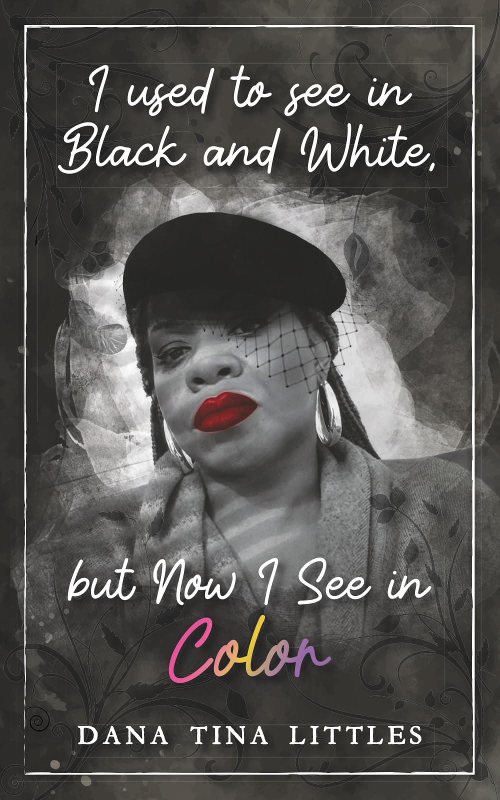 I Used to See in Black and White, but Now I see in Color