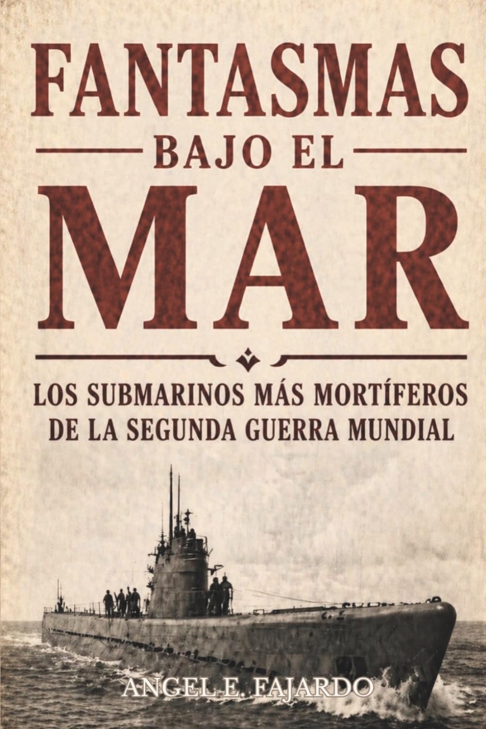 FANTASMAS BAJO EL MAR: LOS SUBMARINOS MÁS LETALES DE LA SEGUNDA GUERRA MUNDIAL