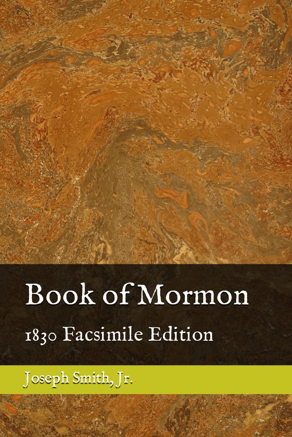 The Book of Mormon: 1830 Facsimile Edition