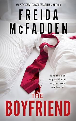 The Boyfriend A Psychological Thriller