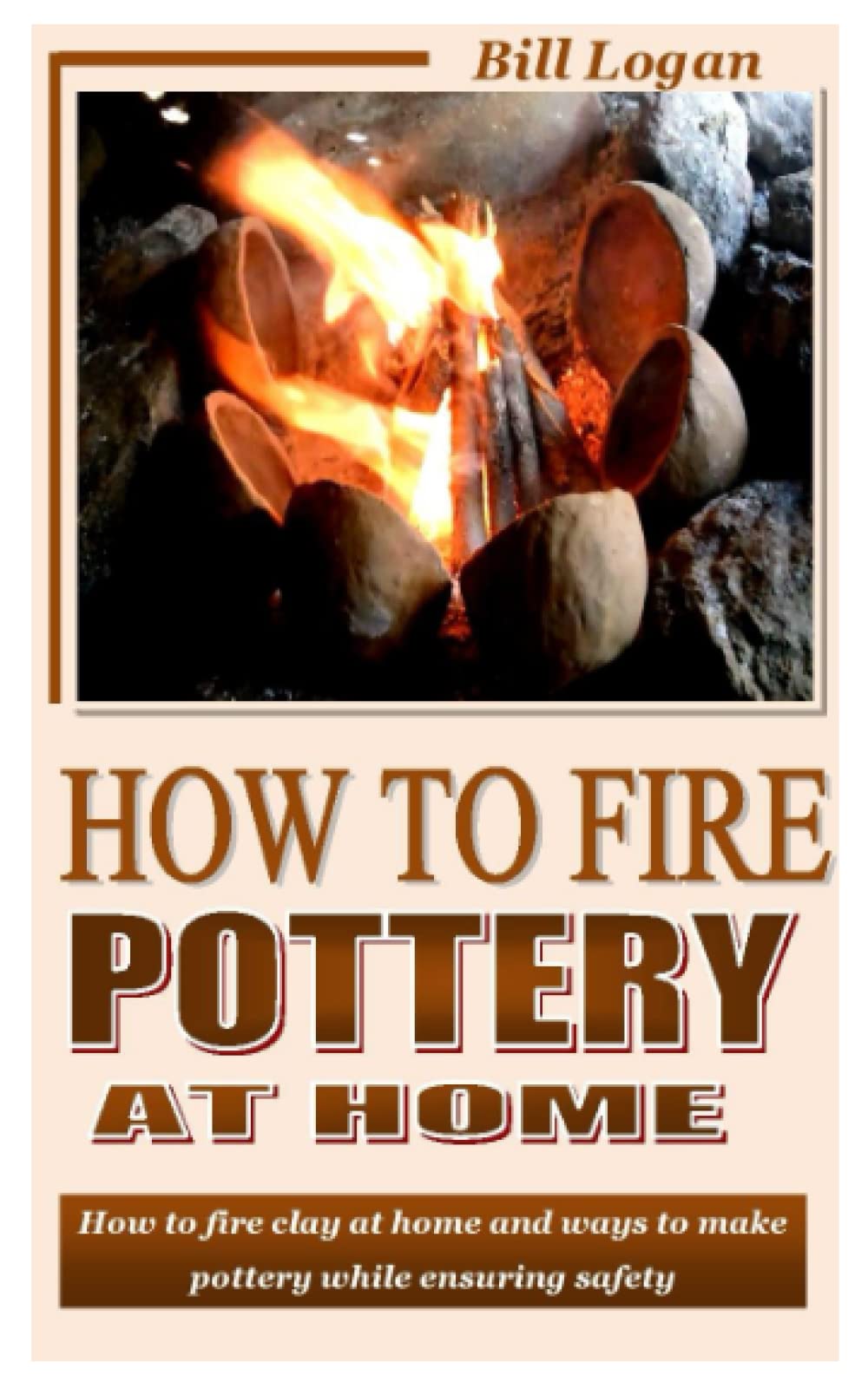 Buy HOW TO FIRE POTTERY AT HOME How to fire clay at home and ways to