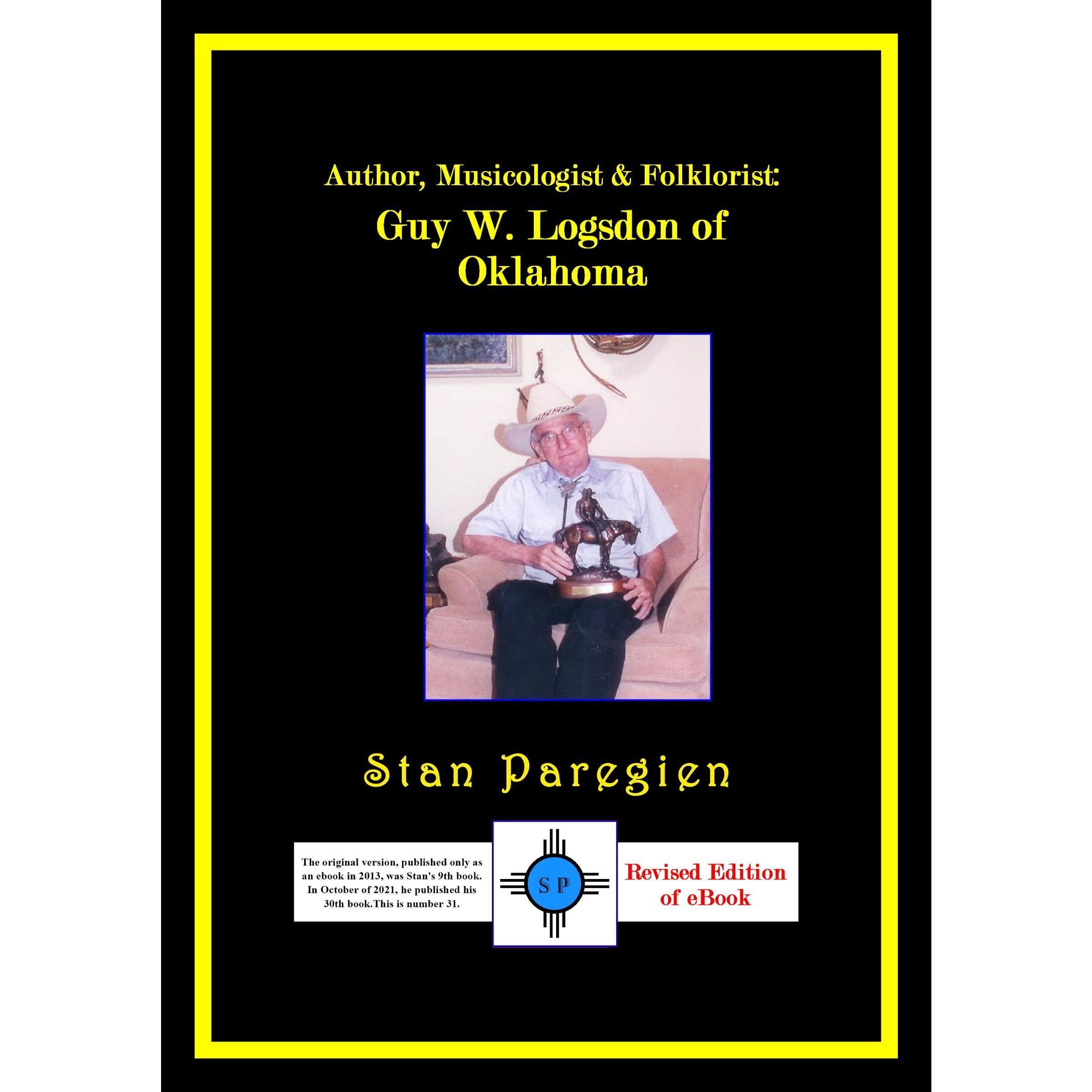 Author, Musicologist & Folklorist: Guy W. Logsdon of Oklahoma