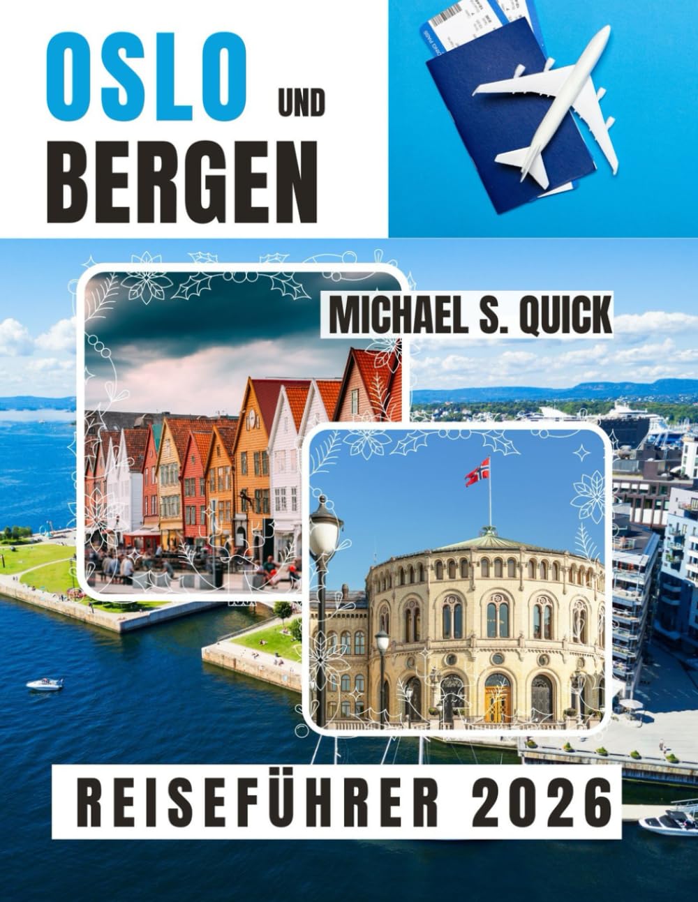 Reiseführer für Oslo und Bergen 2026: Entdecken Sie Norwegens berühmte Städte mit Transportmöglichkeiten, Reiserouten und Insider-Tipps.