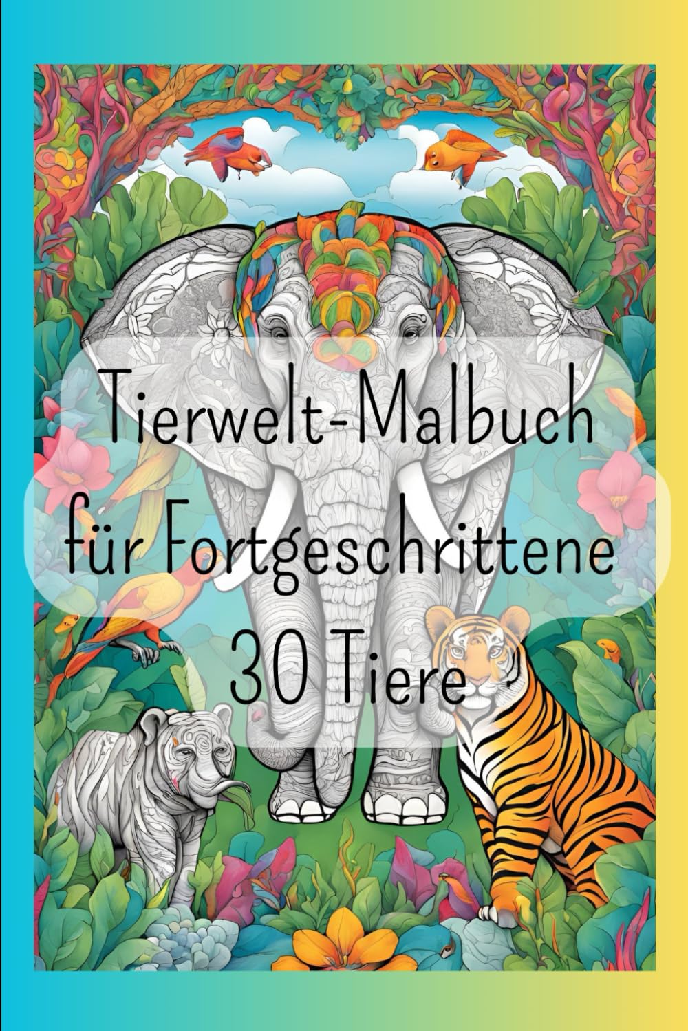 Tierwelt-Malbuch für Fortgeschrittene