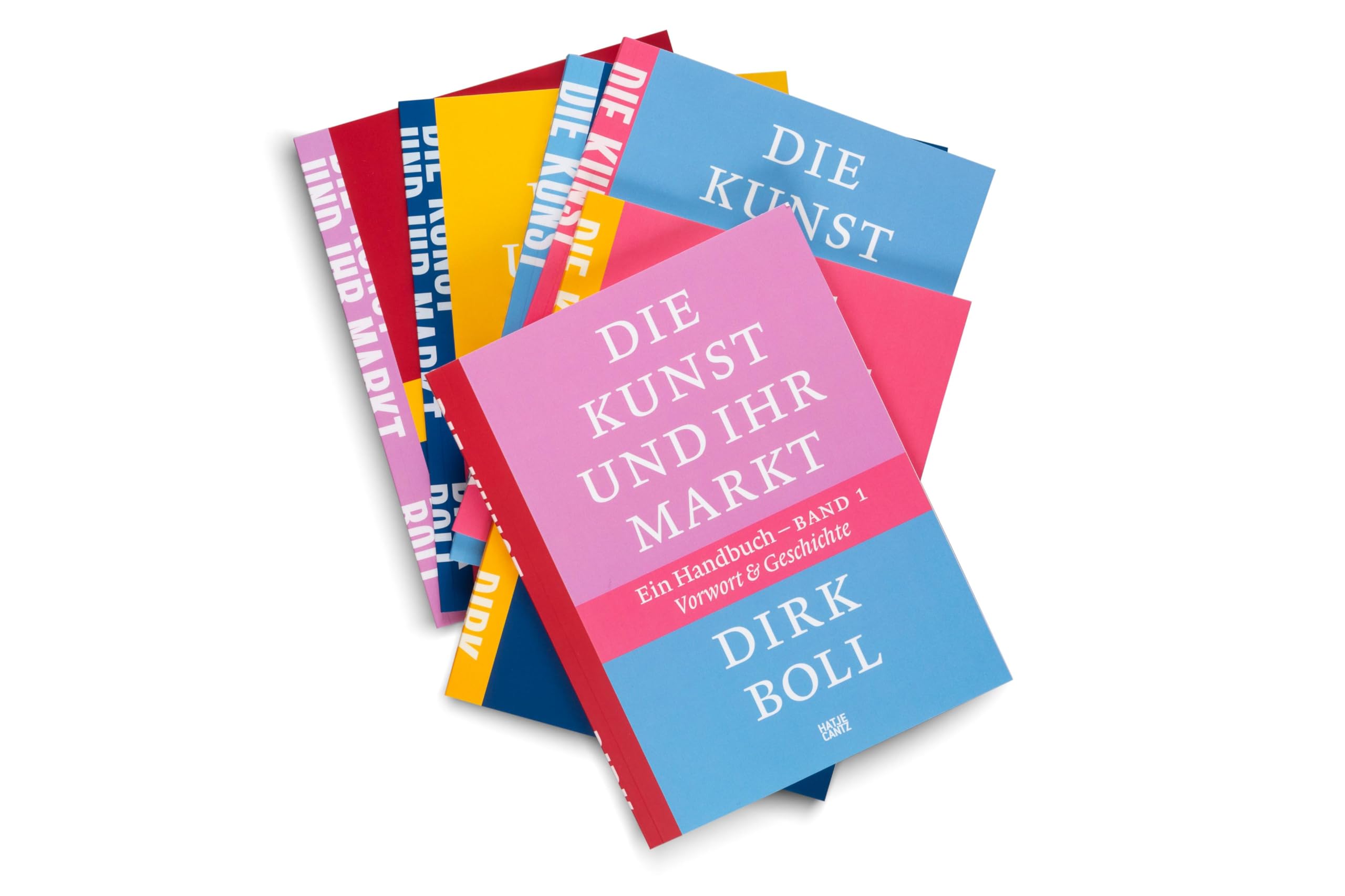 Die Kunst und ihr Markt – Das umfassende sechsbändige Handbuch zum globalen Kunsthandel: Mechanismen, Akteure & Trends (Kulturgeschichte)