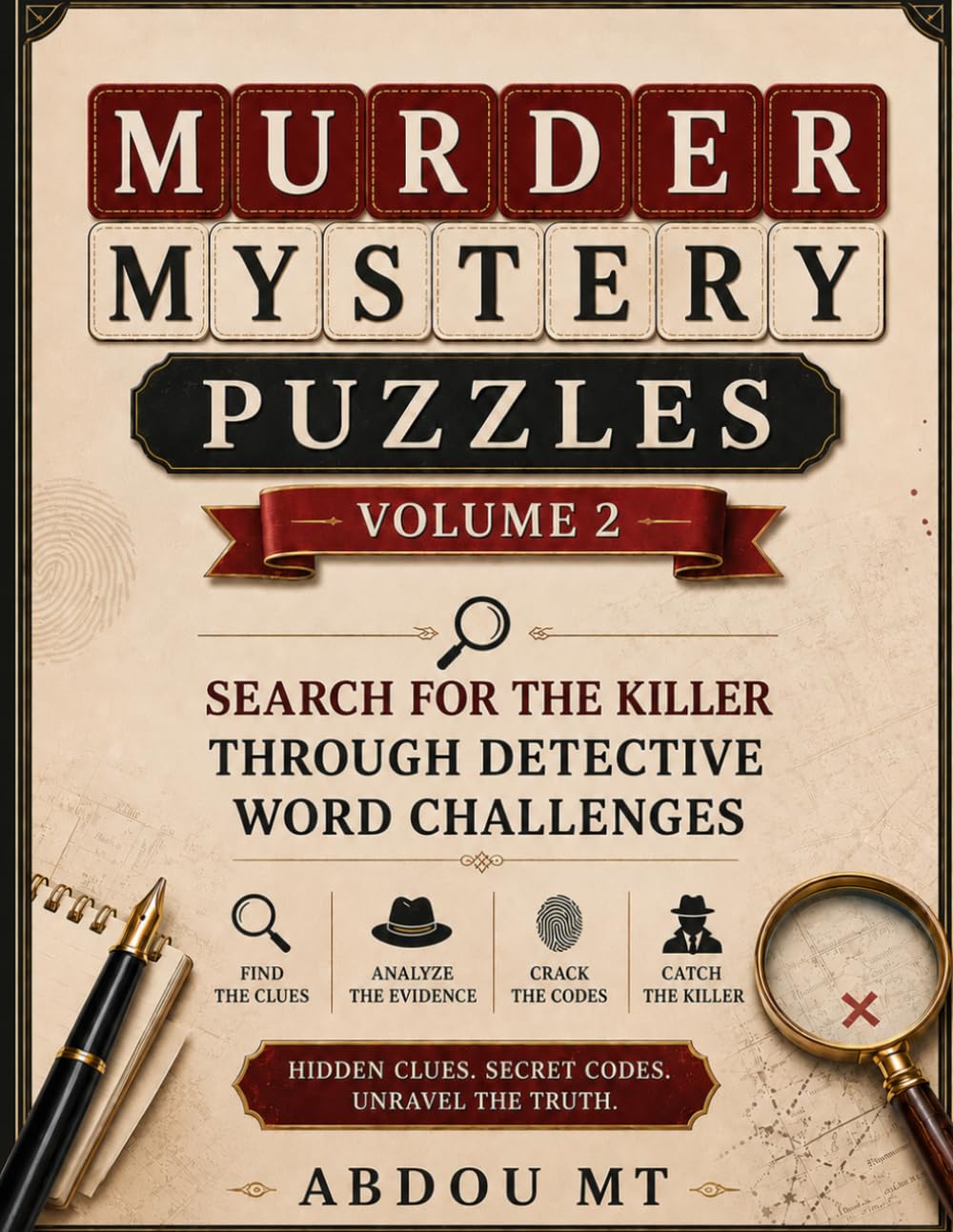 Murder Mystery Puzzles: Volume 2 | Search for the Killer Through Detective Word Challenges: A Crime Word Search Book with Hidden Clues, Secret Codes, ... Investigation (Mystery Puzzles Collections)