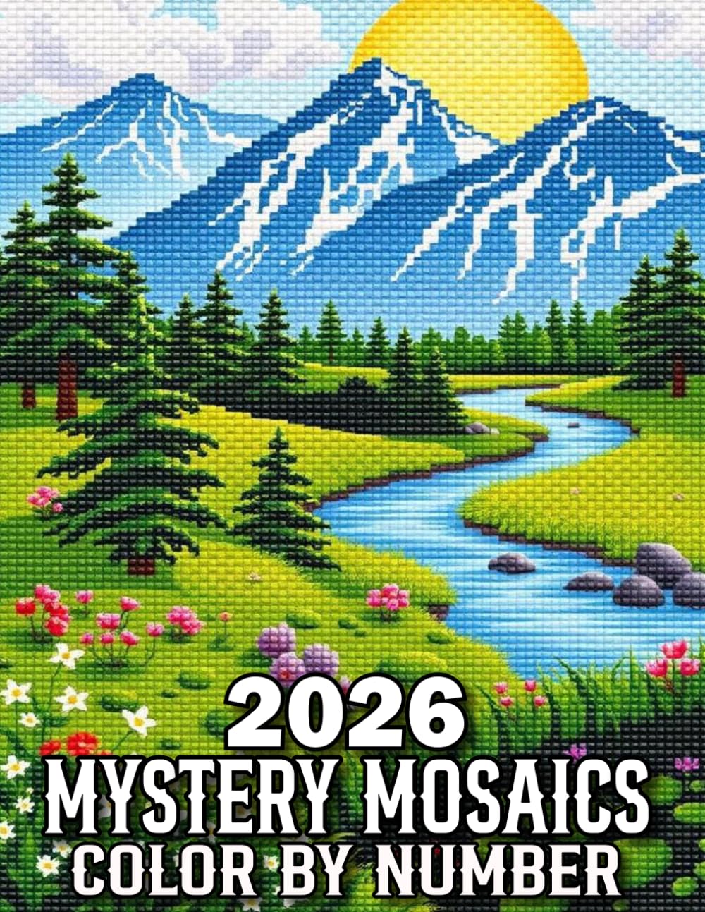 2026 Mystery Mosaics Color By Number: 2026 Mystery Mosaics Color by Number Coloring Book for Adults And Senior With Flowers, Butterfly, Birds, Nature, Animal And More