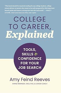 College to Career, Explained: Tools, Skills and Confidence for Your Job Search