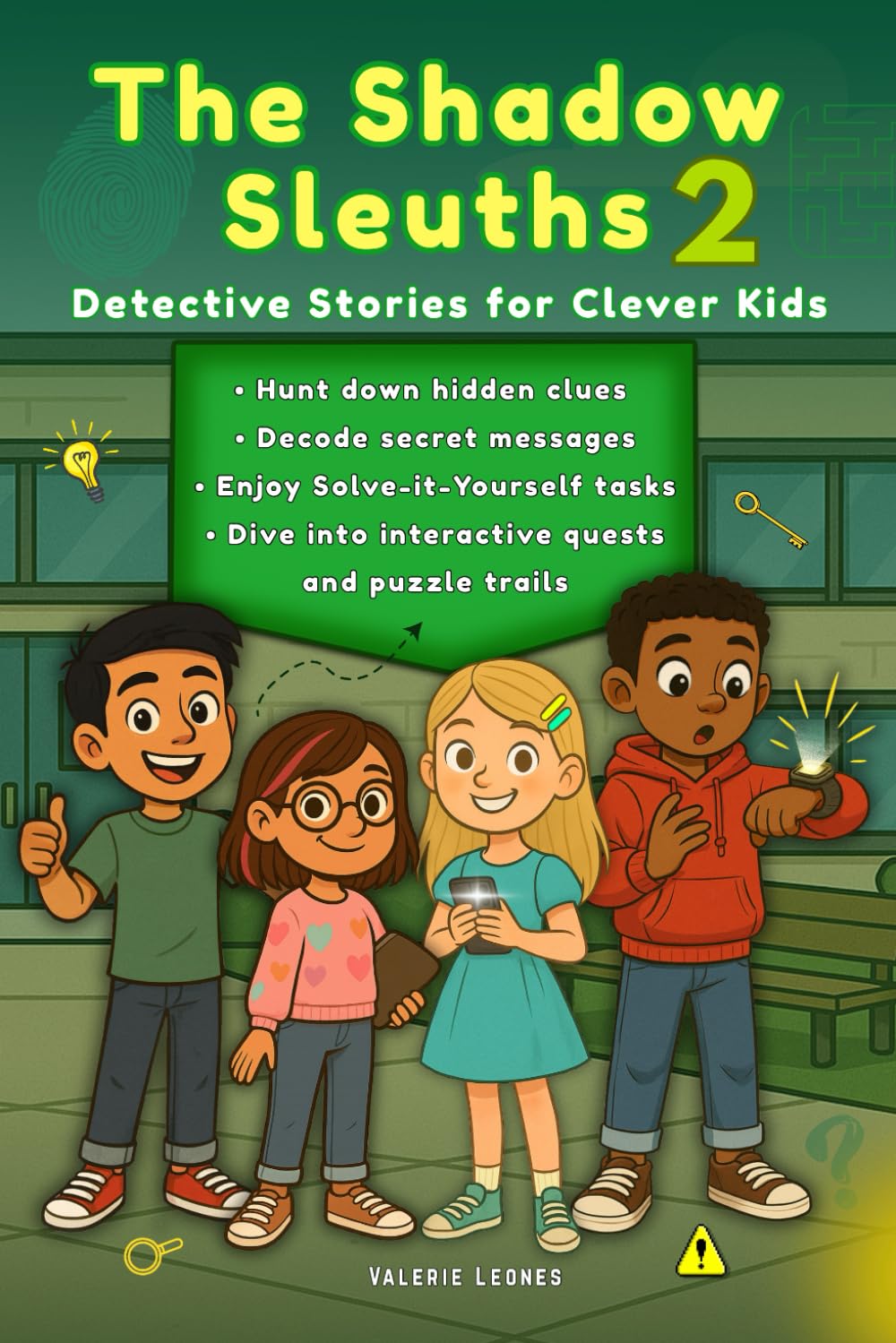 The Shadow Sleuths: Mystery Detective Stories for Clever Kids Ages 9–12: Hunt down hidden clues, Decode secret messages, Enjoy Solve-it-Yourself tasks, Dive into interactive quests and puzzle trails