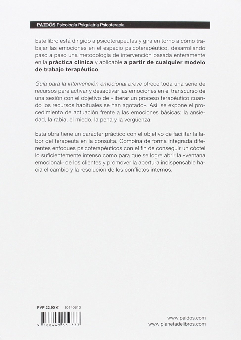 Guía para la intervención emocional breve: Un enfoque integrador (Psicología Psiquiatría Psicoterapia)
