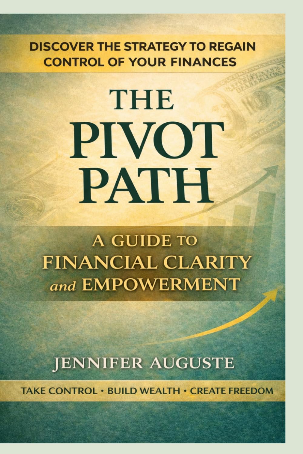 The PIvot Path: A Guide to Financial Clarity and Empowerment