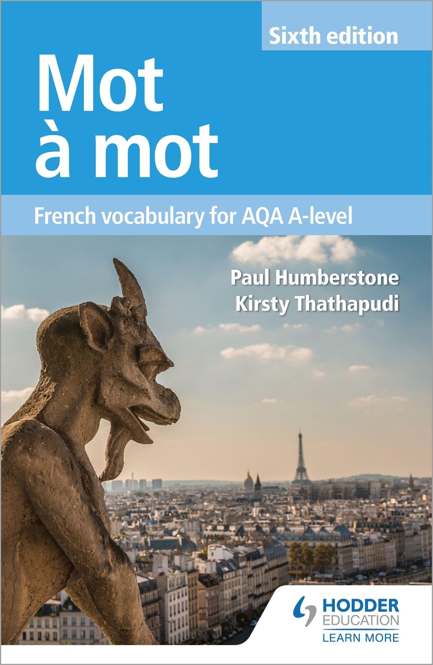 Mot à Mot Sixth Edition: French Vocabulary for AQA A-level by Kirsty Thathapudi