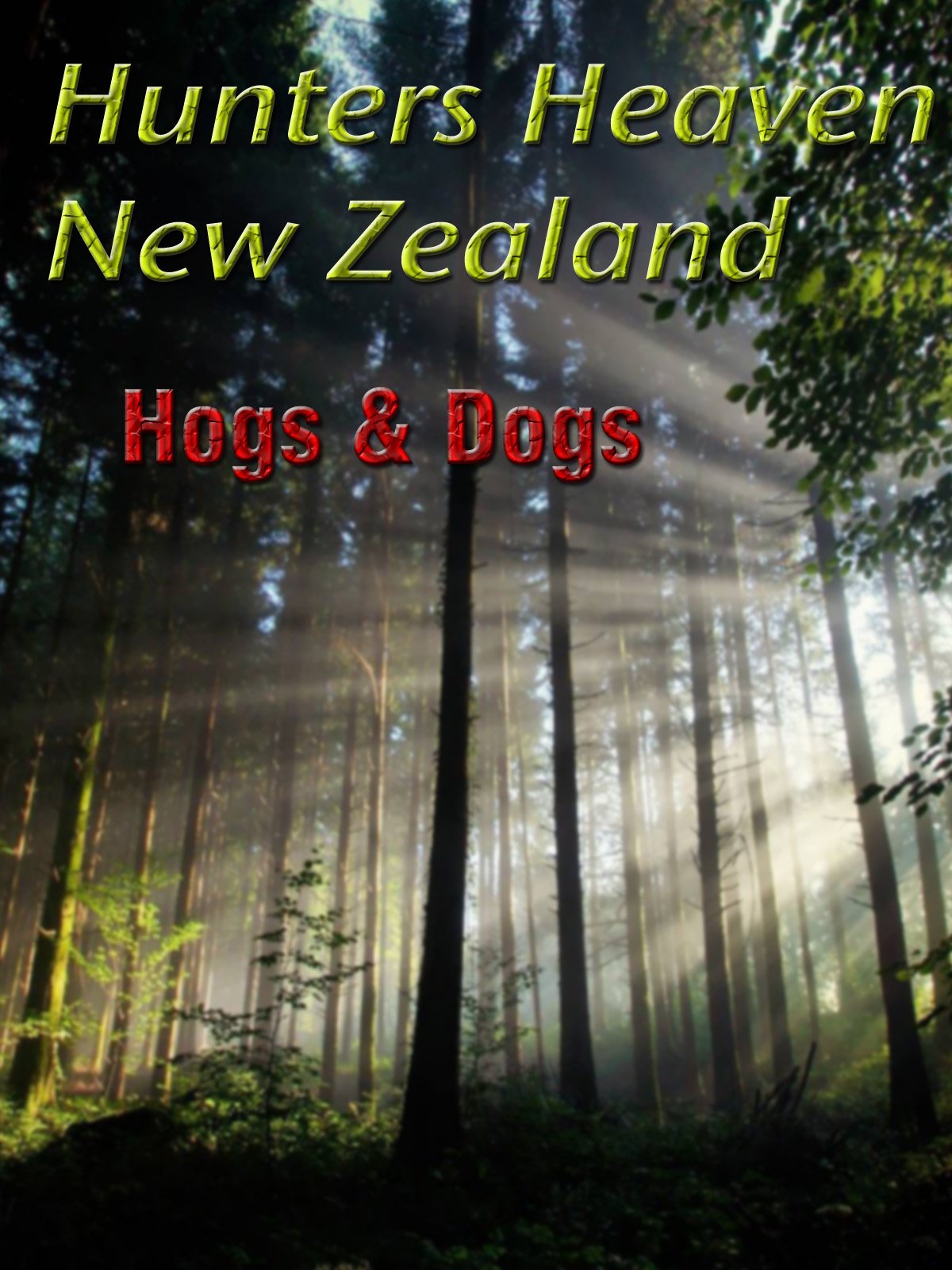 Hunters Heaven  New Zealand -hogs and dogs