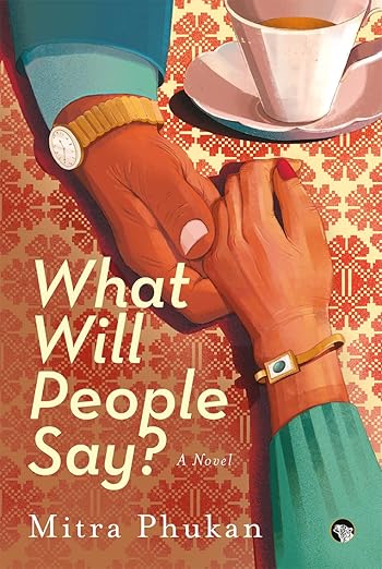 WHAT WILL PEOPLE SAY? A NOVEL