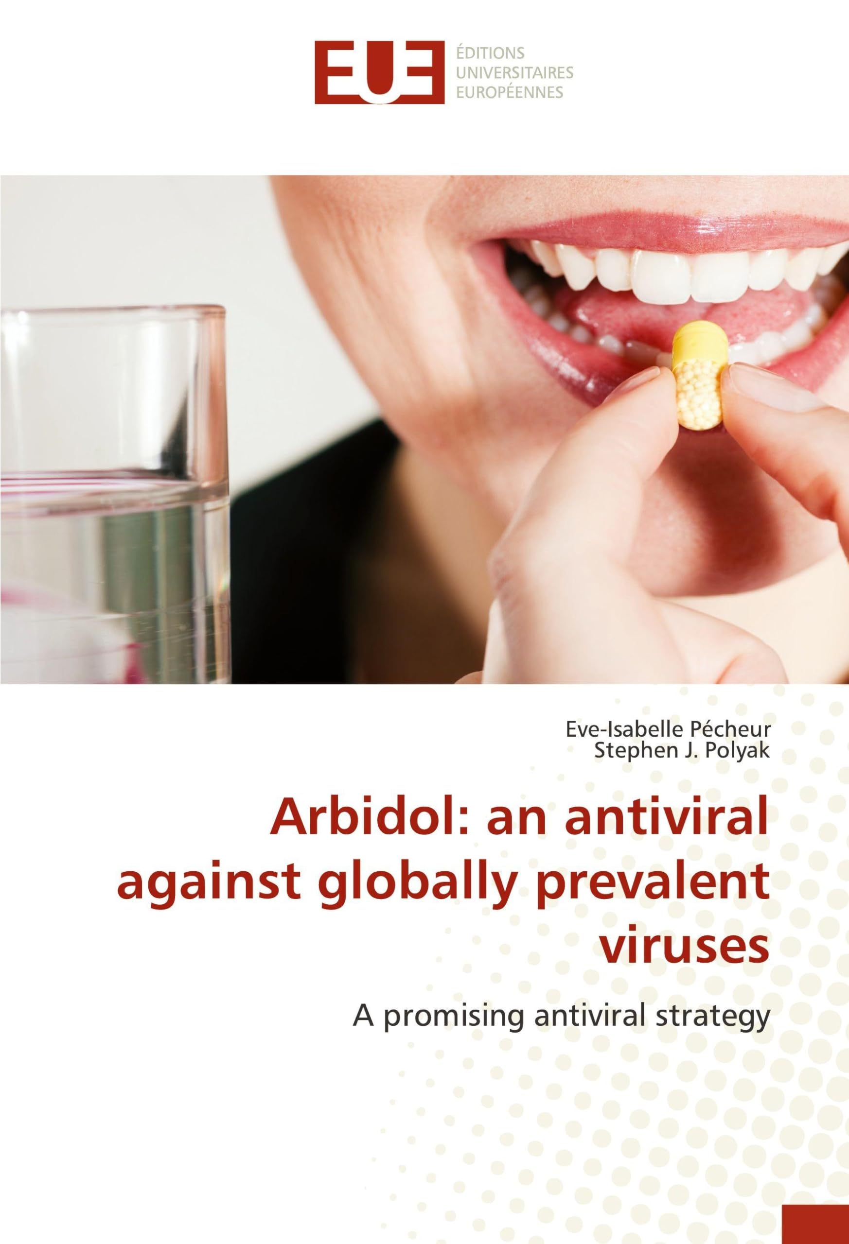 Arbidol: an antiviral against globally prevalent viruses: A promising antiviral strategy Paperback – 6 Feb. 2017
