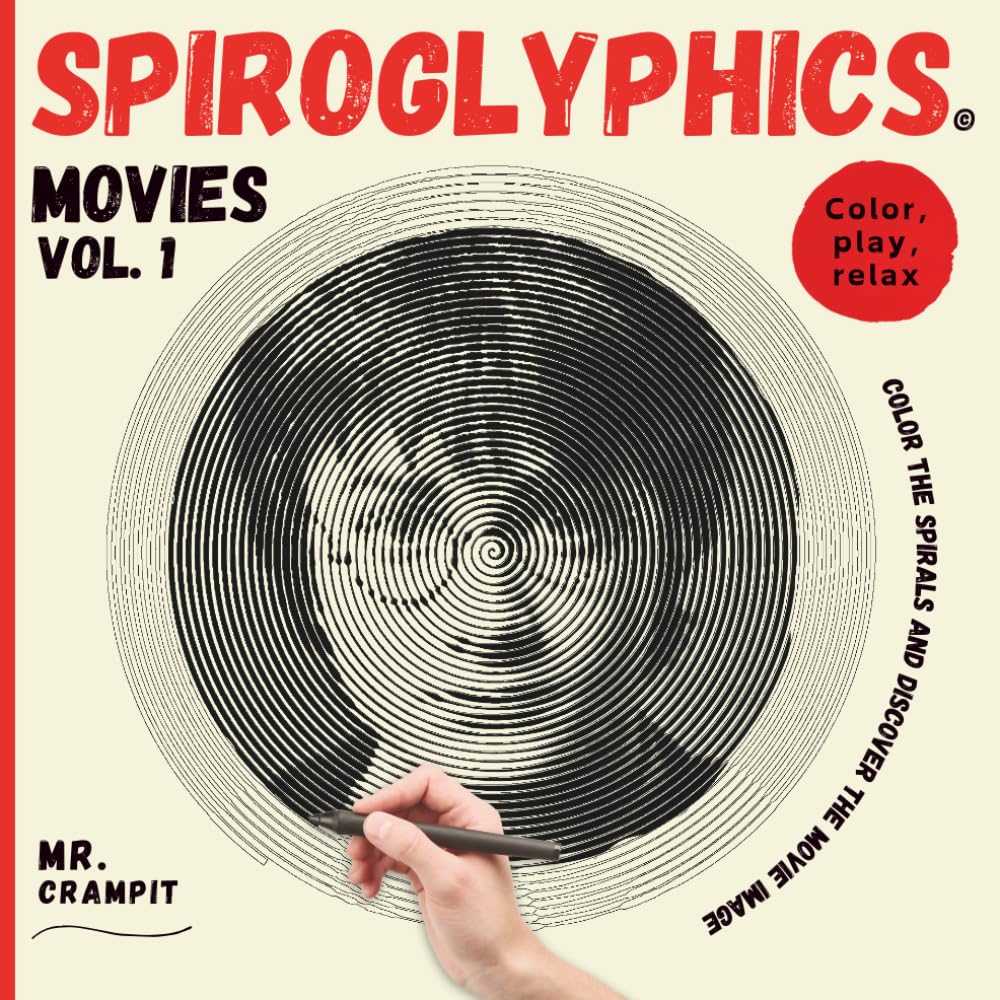 Spiroglyphics Movies Vol. 1: Color the spirals, play, and relax to reveal the movie image