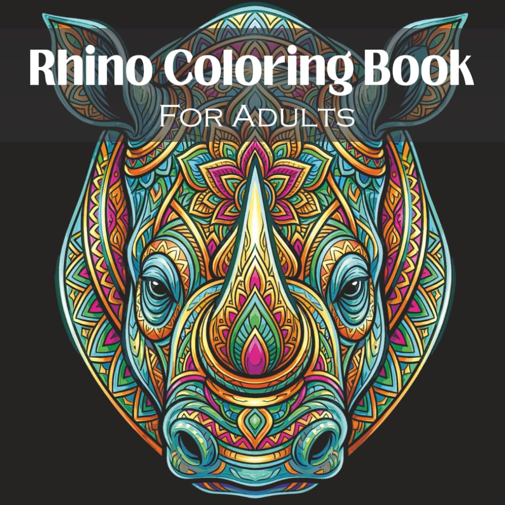 Rhino Coloring Book for Adults: Intricate Rhino Designs and Mandala Patterns for Relaxation and Creativity