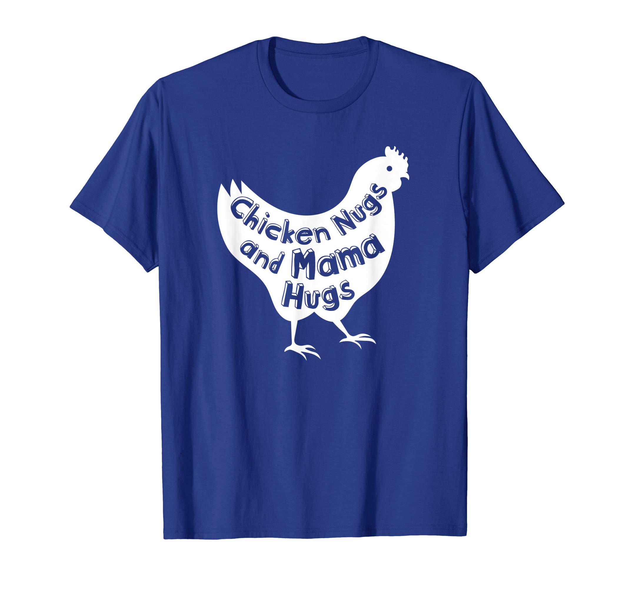 Chicken Nugs and Mama Hugs Toddler T-Shirt