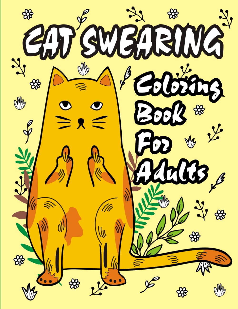 cat swearing coloring book for adults: for Adult Relaxation and Stress Relief