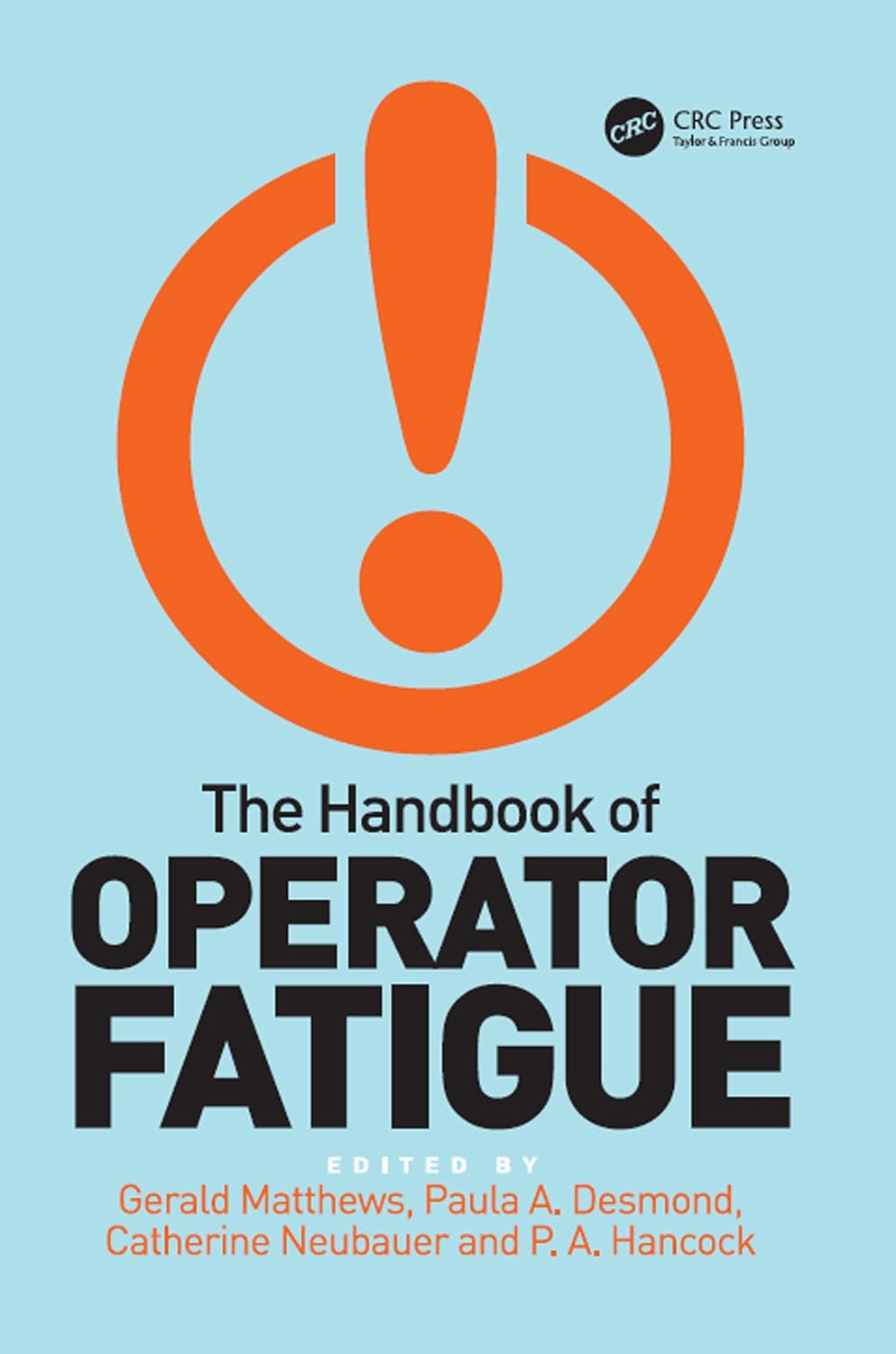 The Handbook of Operator Fatigue      1st Edition, Kindle Edition