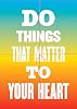 Do Things that Matter to Your Heart Notebook Collection (Advice from My 80-Year-Old Self)