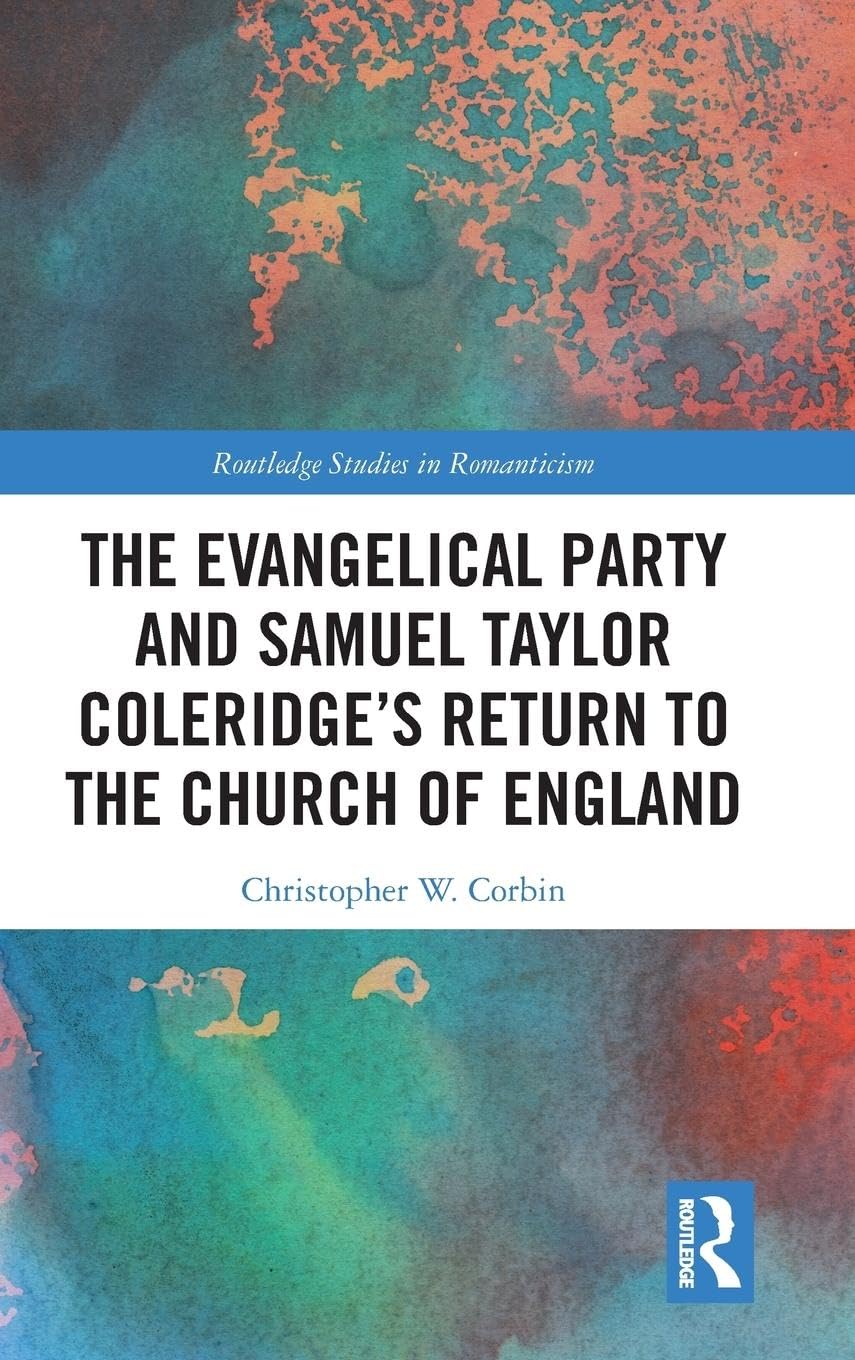 The Evangelical Party and Coleridge’s Return to the Church of England