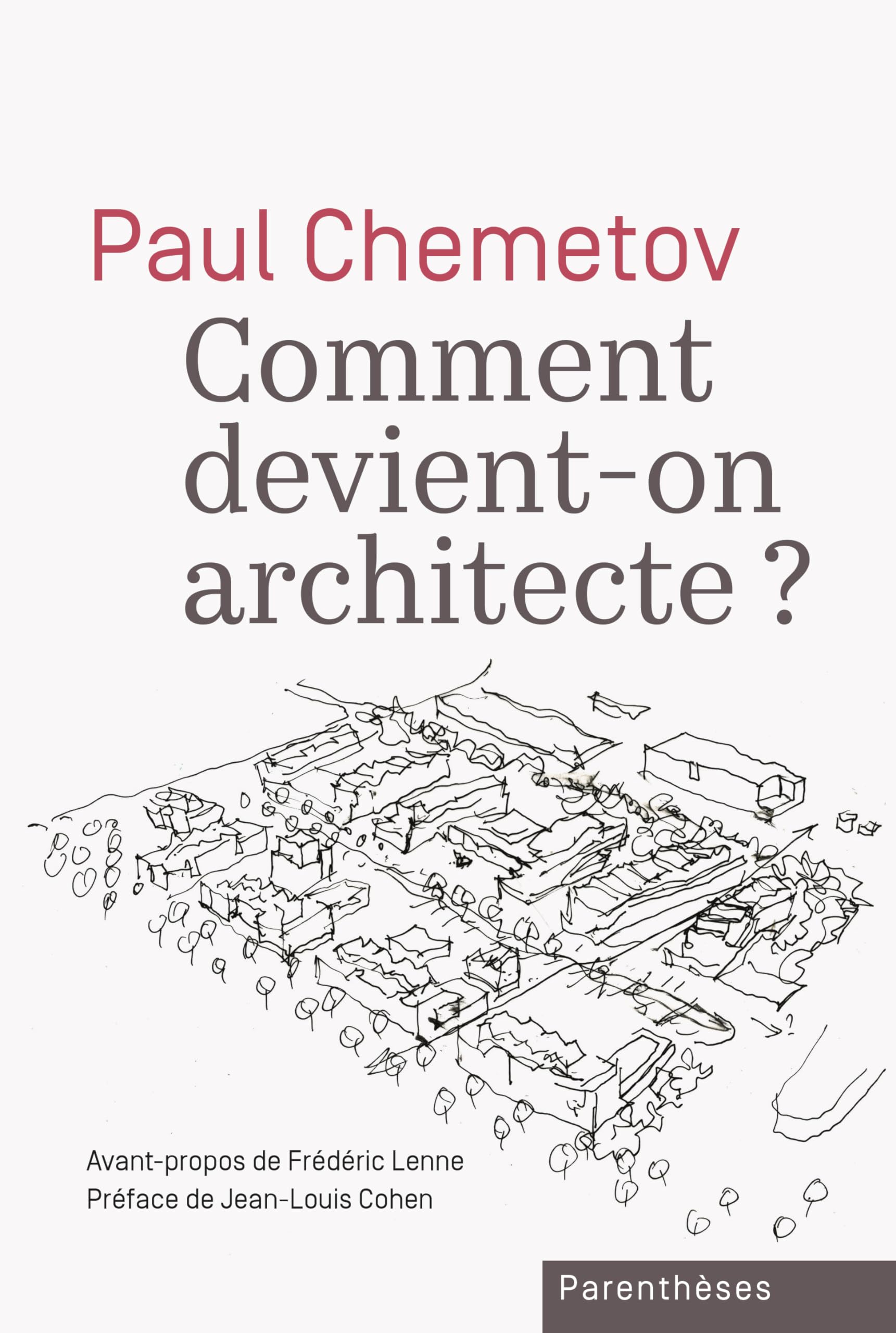 Comment devient-on architecte ? Livre guide pour s'orienter dans les études d'architecture