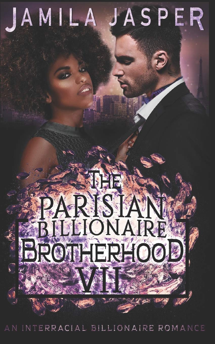 The Parisian Billionaire Brotherhood: An Interracial Billionaire Romance